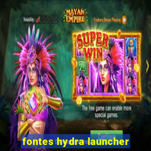 fontes hydra launcher